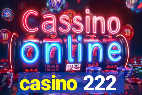 casino 222